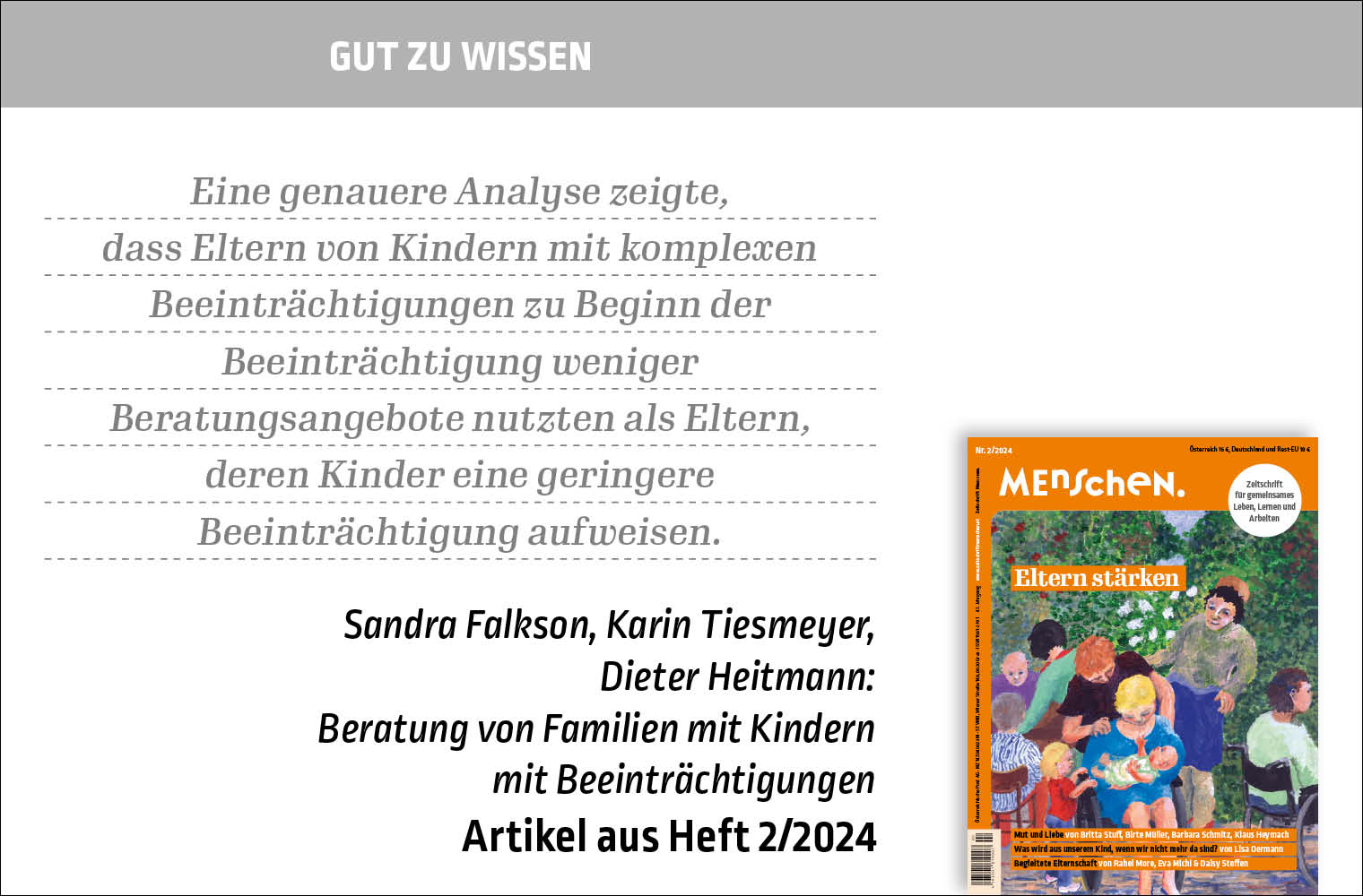 Bildtext: Gut zu wissen: Eine genauere Analyse zeigte, dass Eltern von Kindern mit komplexen Beeinträchtigungen zu Beginn der Beeinträchtigung weniger Beratungsangebote nutzten als Eltern, deren Kinder eine geringere Beeinträchtigung aufweisen. Sandra Falkson, Karin Tiesmeyer, Dieter Heitmann. Beratung von Familien mit Kindern mit Beeinträchtigungen. Artikel aus Heft 2/2024 Bildtext: Gut zu wissen: Eine genauere Analyse zeigte, dass Eltern von Kindern mit komplexen Beeinträchtigungen zu Beginn der Beeinträchtigung weniger Beratungsangebote nutzten als Eltern, deren Kinder eine geringere Beeinträchtigung aufweisen. Sandra Falkson, Karin Tiesmeyer, Dieter Heitmann. Beratung von Familien mit Kindern mit Beeinträchtigungen. Artikel aus Heft 2/2024