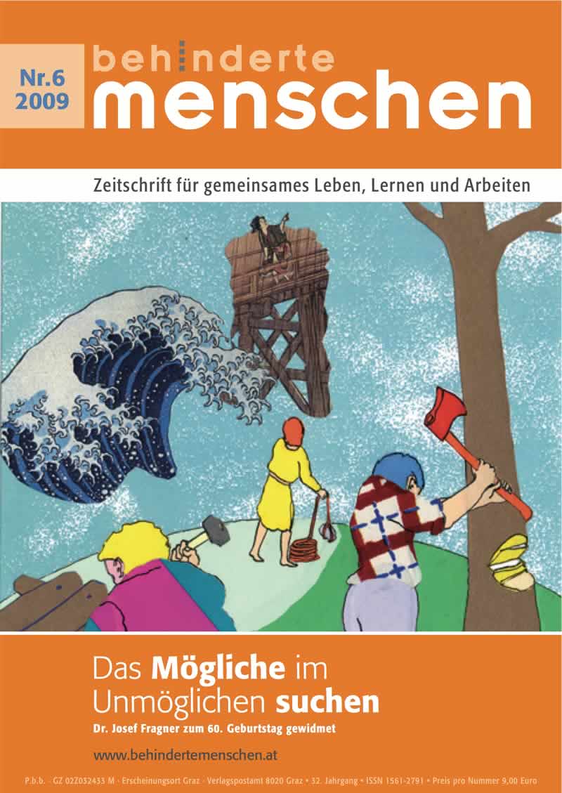 Titelbild der Zeitschrift BEHINDERTE MENSCHEN, Ausgabe 6/2009 "Das Mögliche im Unmöglichen suchen"