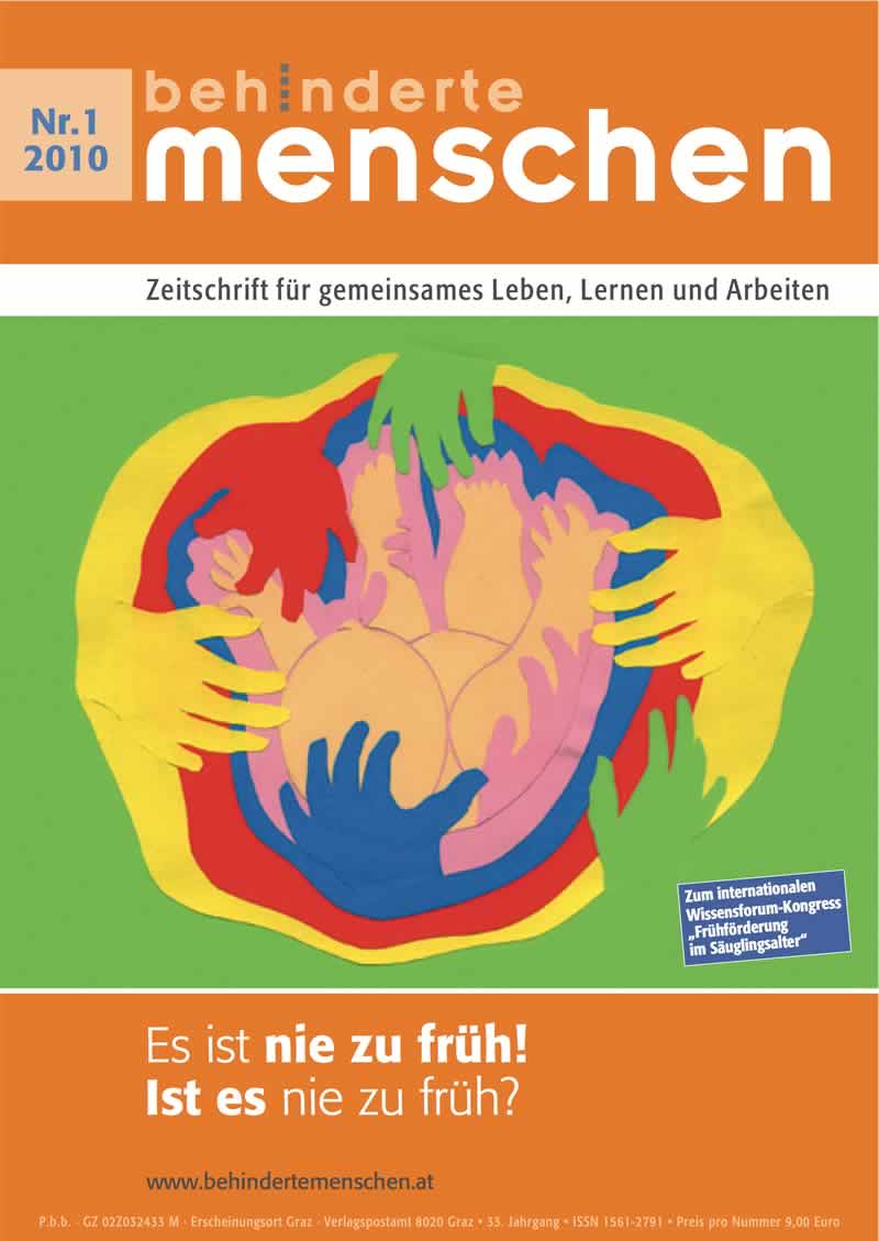 Titelbild der Zeitschrift BEHINDERTE MENSCHEN, Ausgabe 1/2010 "Es ist nie zu früh - Ist es nie zu früh?"