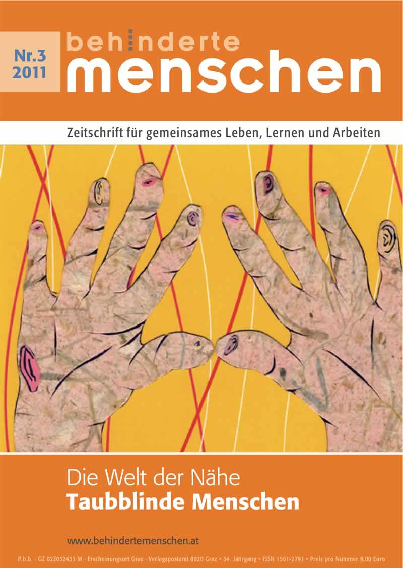 Titelbild der Zeitschrift BEHINDERTE MENSCHEN, Ausgabe 3/2011 "Die Welt der Nähe - Taubblinde Menschen"